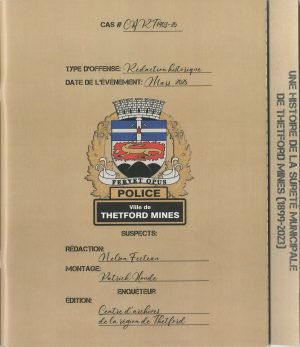 Une histoire de la sûreté municipale de Thetford Mines (1899-2023)
